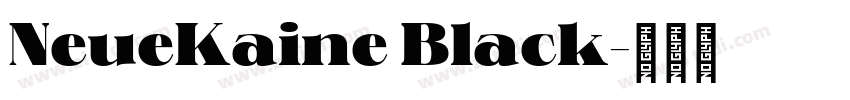NeueKaine Black字体转换